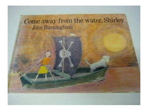 Come Away from the Water, Shirley 