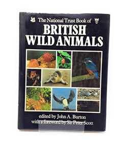 The National Trust Book of British Wild Animals 