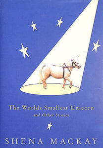 The Worlds Smallest Unicorn 