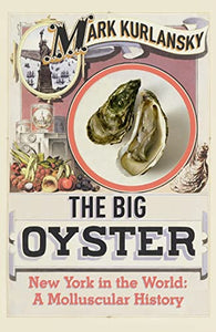 The Big Oyster 