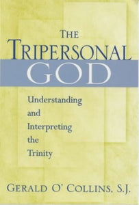 The Tripersonal God 