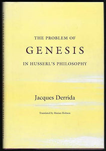 The Problem of Genesis in Husserl's Philosophy 