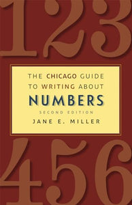 The Chicago Guide to Writing about Numbers, Second Edition 