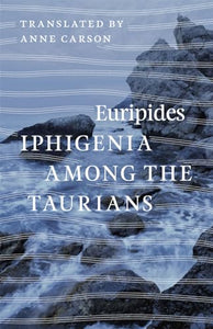 Iphigenia among the Taurians 