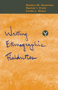 Writing Ethnographic Fieldnotes 