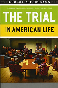 The Trial in American Life 