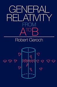 General Relativity from A to B 