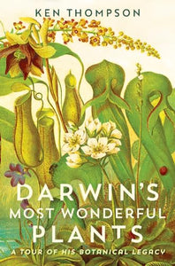 Darwin's Most Wonderful Plants 