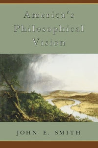 America's Philosophical Vision 