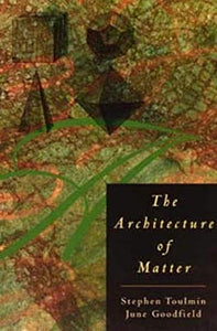 The Architecture of Matter 