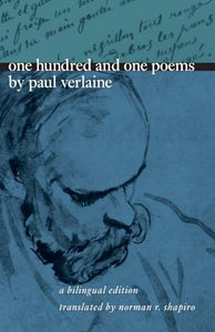 One Hundred and One Poems by Paul Verlaine 