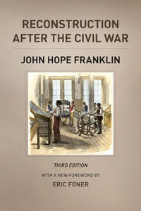 Reconstruction after the Civil War, Third Edition 