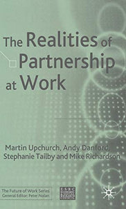 The Realities of Partnership at Work 