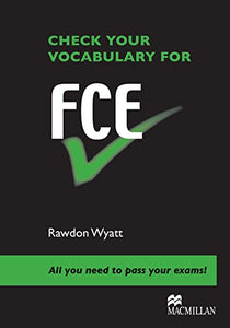 Check your Vocab for FCE 