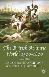 The British Atlantic World, 1500-1800 