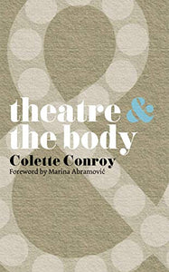 Theatre and The Body 