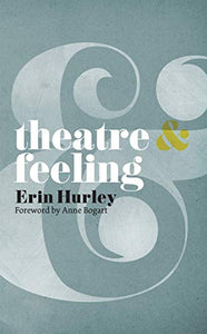 Theatre and Feeling 