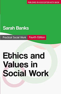 Ethics and Values in Social Work 