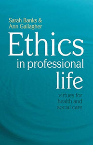 Ethics in Professional Life 