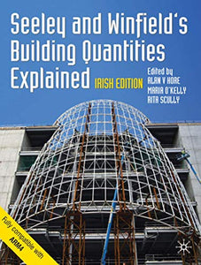 Seeley and Winfield's Building Quantities Explained: Irish Edition 