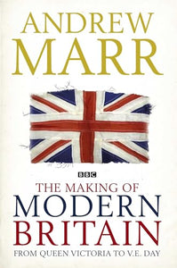 The Making of Modern Britain 