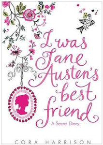 I Was Jane Austen's Best Friend 