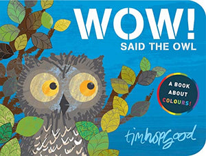 WOW! Said the Owl 