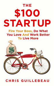 The $100 Startup 