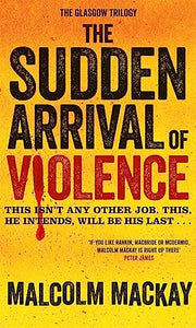 The Sudden Arrival of Violence 