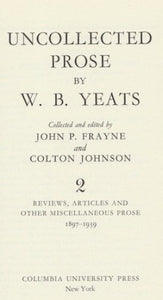 Frayne:Uncollected Prose of W B Yeats Vol 2 (Cloth) 