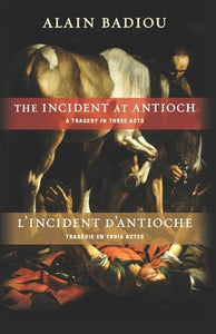 The Incident at Antioch / L’Incident d’Antioche 