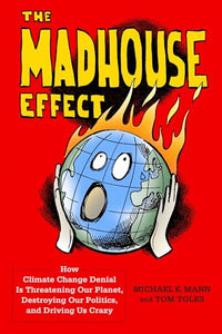 The Madhouse Effect 