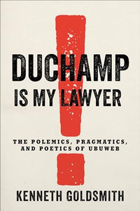 Duchamp Is My Lawyer 