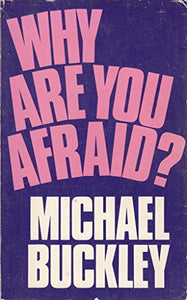 Why are You Afraid? 