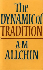 The Dynamic of Tradition 