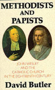 Methodists and Papists 