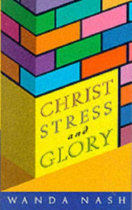 Christ, Stress and Glory 