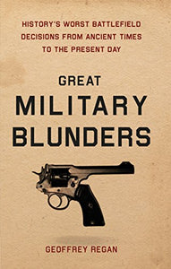 Great Military Blunders 