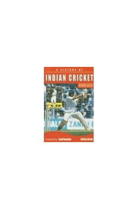 A History of Indian Cricket 