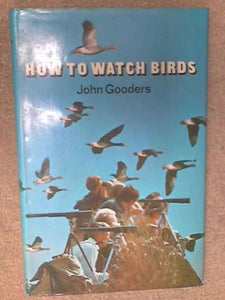 How to Watch Birds 