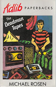 The Deadman Tapes 