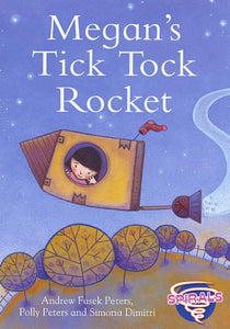 Megan's Tick Tock Rocket 