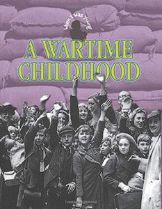 A Wartime Childhood 