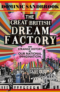 The Great British Dream Factory 