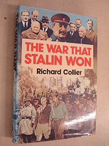 War That Stalin Won 