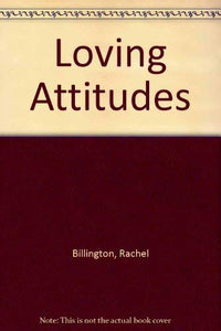 Loving Attitudes 