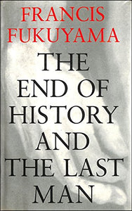 The End of History And the Last Man 