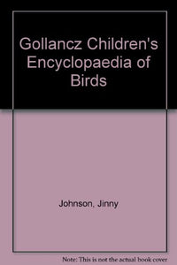 Gollancz Children's Encyclopaedia of Birds 