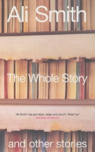 The Whole Story and Other Stories 