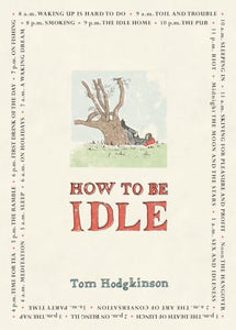 How to be Idle 